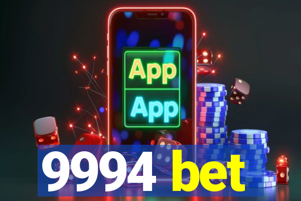 9994 bet